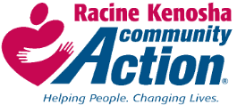 Racine Kenosha Community Action Agency Racine Kenosha Community Action: Helping People, Changing Lives