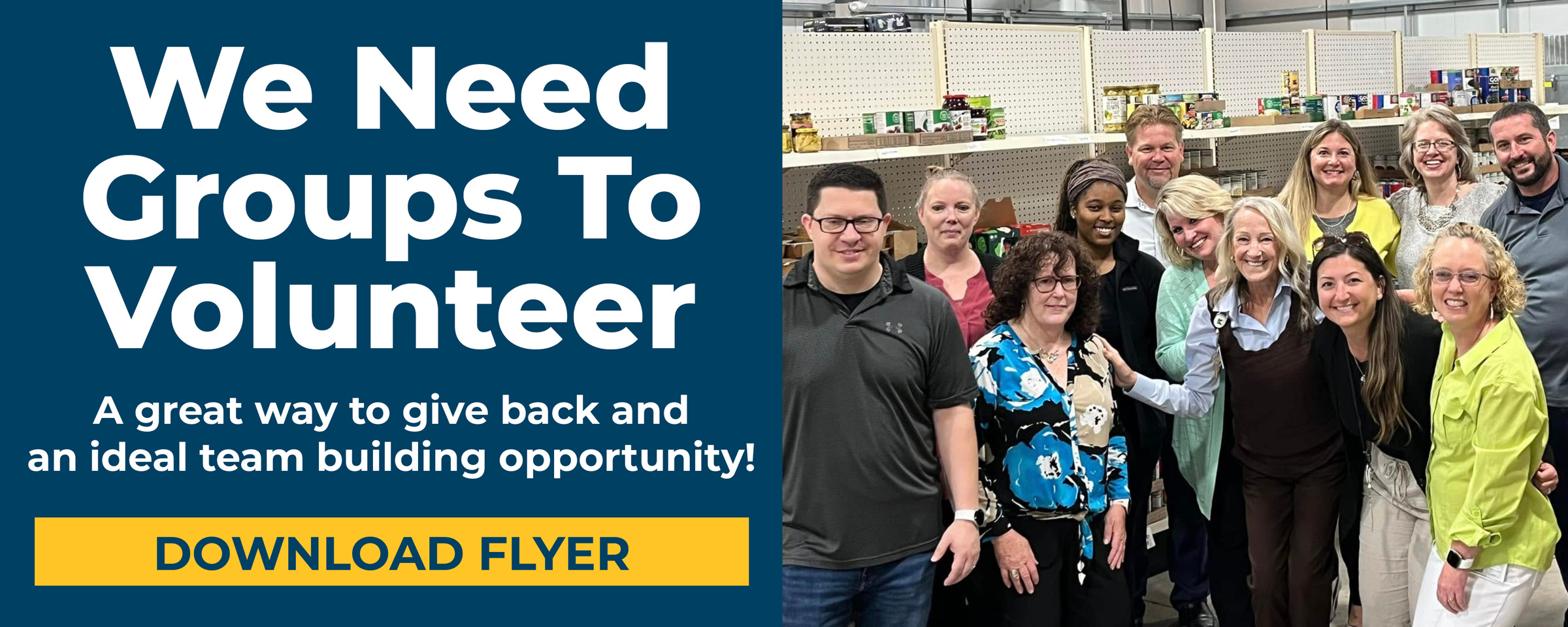 We Need Groups To Volunteer! A great way to give back and an ideal team building opportunity! Download Flyer