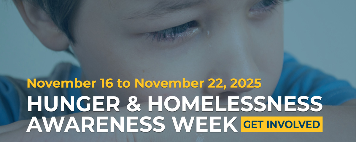 Hunger & Homeless Week November 16 to 22, 2025: Get Involved
